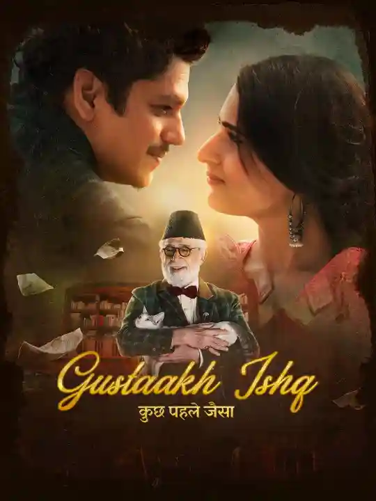 Free Moviesflix Gustaakh Ishq (2025) Bollywood Hindi Movie HD ESub