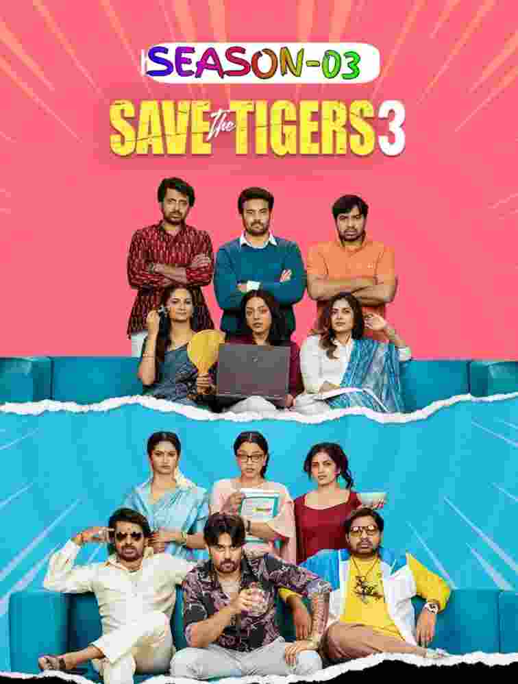 Free Filmyzilla Save the Tigers S03 (2026) South Hindi Completed Web Series HEVC ESub