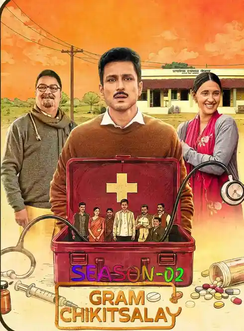 Free Filmyzilla Gram Chikitsalay S02 (2026) Hindi Completed Web Series HEVC ESub